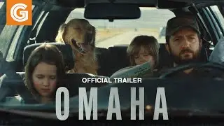 Омаха | Официальный трейлер