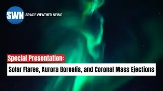 Unveiling the Marvels of Solar Flares, Aurora Borealis, and Coronal Mass Ejections