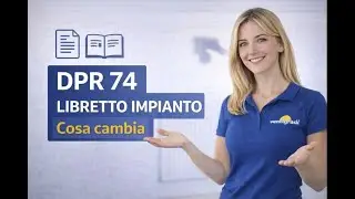 DPR 74 e Libretto di ImpiantoCosa cambia davvero e cosa devi sapere
