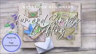 Great for Beginners - Fun and Simple Crafting - Paperclip and Page Embellishment