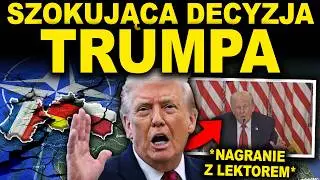 TRUMP WYDAŁ WYROK - ZMIANA GRANIC EUROPY