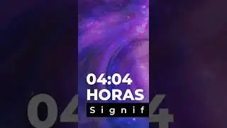 Significado de 04:04 | Numerologia | Horas Iguais
