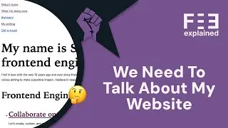 We Need To Talk About My Website... #webdevelopment #indieweb