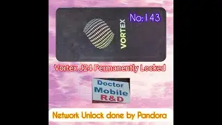 Vortex J24 Network Permanently Locked! Network Unlock Done By Pandora Box