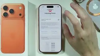 iPhone 17 Pro/Pro Max: как создать режим фокусировки