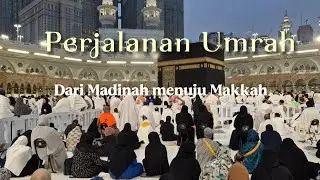 Perjalanan Spiritual: Dari Kota Nabawi Menuju Baitullah #madina #makkah #umrah #kabah