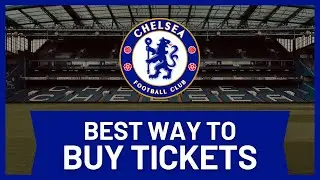 How to Buy Tickets for Chelsea (Step-by-Step Guide)