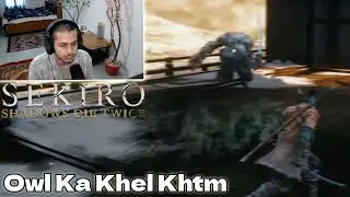 Killed Great Shinobi Owl🔥 - First Playthrough: Sekiro Shadows Die Twice