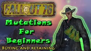 Best Mutations for Early game! Become the Ghoul Sorta - Fallout 76 - (Basic Guide)