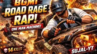BGMI Road Rage Rap🔥 Solo Player 14 Kills | One Man Machine | SUJAL-YT #BGMI #BGMIHighlights #14Kills