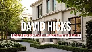 European Modern Classic Villa Inspired by David Hicks&rsquo; Precise and Majestic Geometry