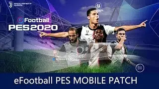 eFootball PES 2020 MOBILE PATCH UEFA Champions League MENU A PATCH FROM THE FUTURE