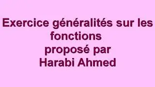 Exercice généralités sur les fonctions