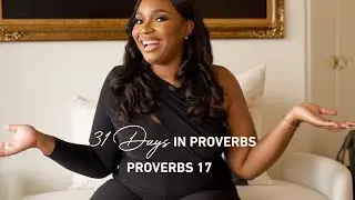 Proverbs 17: When God Refines the Heart | Day 17 | 31 Days in Proverbs