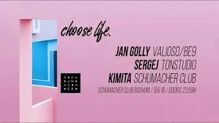 choose life. mit Jan Golly, Kimita, Sergej Pribytkov am 08.06.2018 im Schumacher Club Bochum