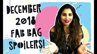 FAB BAG DECEMBER 2018 SPOILERS! | What&rsquo;s in the December Fab Bag? | Merry Indulgence