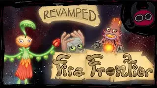 Fire Frontier REVAMPED! || Demoni / MSM