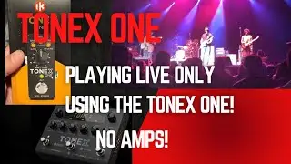 Playing live only using Tonex One!? Outstanding sound!