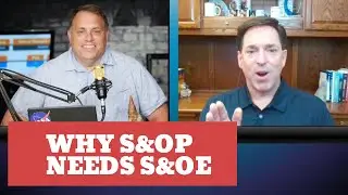 Why S&OP Needs S&OE To Combat Volatility