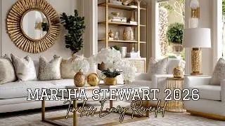 Martha Stewart 2026 Luxury Home D&eacute;cor 🤍✨ | Elegant Room Styling in Ivory, Gold & Timeless Refinement