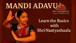 Mandi Adavu || Shri Naatyashaala Academy of Bharathanatyam || Adavu Videos 