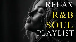 Heartfelt R&B Soul Vibes 💖 Smooth & Emotional Love Songs for Late Nights & Deep Feelings 🎧