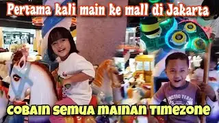 Sampai di Jakarta langsung main ke Mall, Coba semua mainan Timezone seharian