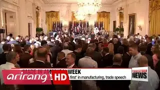 Trump puts 'America first' in manufacturing, trade speech