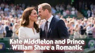 Kate Middleton and Prince William Share a Romantic Moment Returning at the Men&rsquo;s Singles Wimbledon..