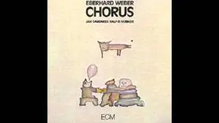 Eberhard Weber - Chorus - Part II.