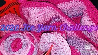 My 2020 Ice Yarn challenge
