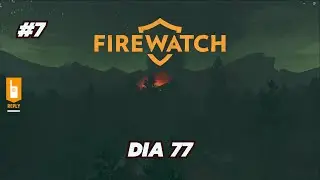 Firewatch: Dia 77 (legendado em ingl&ecirc;s - Xbox Series X)