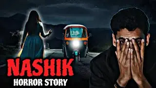 Nashik HORROR STORY | HAUNTED HIGHWAY 