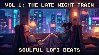 Vol 1: The Late Night Train 🚋 City Pop Lofi Jazz [Commute & Reflect]