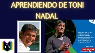 Aprendiendo de TONI NADAL
