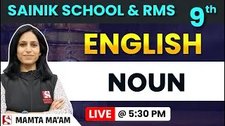 Noun for Sainik School & RMS Class 9th – English Grammar for IX by Mamta Ma’am