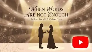 When Words Are Not Enough - Andrea Bocelli ft Celine Dion (2026 official music video) Love Song