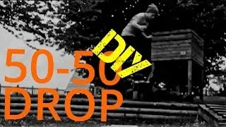 50-50 Drop (D.I.Y Spot)