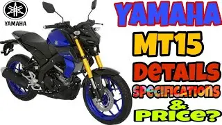 Yamaha MT-15 bike details specification and Price update.... 2020