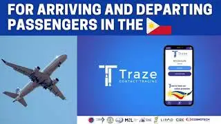 Traze Contact Tracing Registration Steps for Arriving & Departing Passengers to/from the Philippines