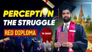 Red Diploma Reality of MBBS in Russia| Dr. Bharat Speaks| Rus Education