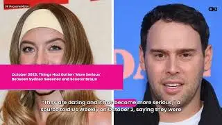 Sydney Sweeney and Scooter Braun&rsquo;s Relationship Timeline: From Bezos-S&aacute;nchez Wedding to PDA-Filled O