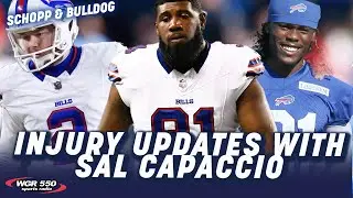 Buffalo Bills Injury Updates W/ Sal Capaccio| Schopp and Bulldog