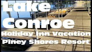 Lake Conroe Holiday Inn Vacations Resort Piney Shores