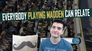 Everybody Playing Madden Can Relate | Madden 16