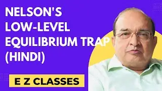 Nelson's Low Level Equilibrium Trap (HINDI)