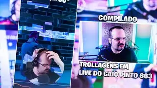 COMPILADO TODAS AS TROLLAGENS EM LIVE DO CAIO PINTO 663 (PARTE 1)
