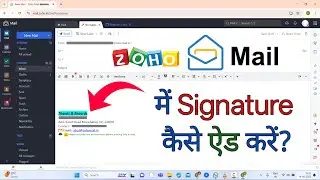 How to add | Create Permanent Signature & Logo to Email in Zoho Mail |