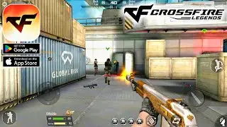 Crossfire: Legends &mdash; Official Global Launch Android Gameplay 