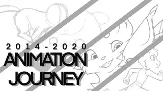 My animation journey | 2014-2020